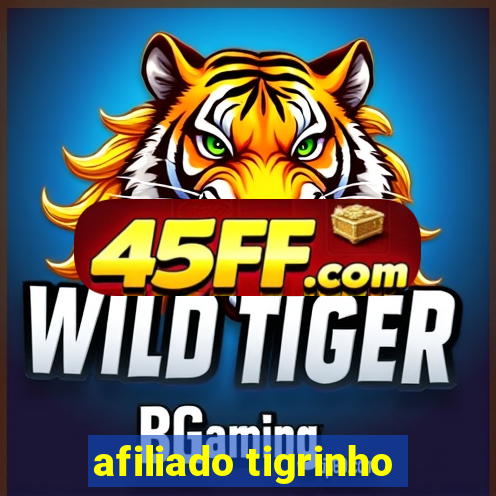 afiliado tigrinho